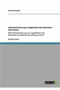 Individualisierung in Raptexten Des KÃ¼nstlers Kool Savas