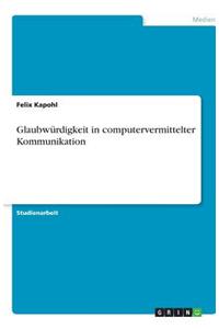 Glaubwürdigkeit in computervermittelter Kommunikation