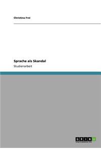 Sprache als Skandal