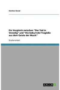 Ein Vergleich zwischen Der Tod in Venedig und Die Geburt der Tragödie aus dem Geiste der Musik