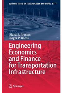 Engineering Economics and Finance for Transportation Infrastructure