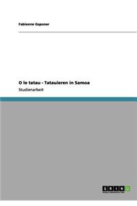 O le tatau - Tatauieren in Samoa