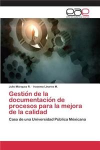 Gestión de la documentación de procesos para la mejora de la calidad