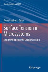 Surface Tension in Microsystems