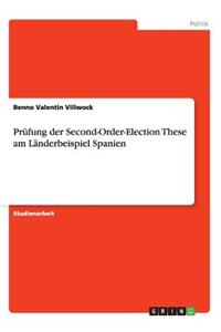 Prüfung der Second-Order-Election These am Länderbeispiel Spanien