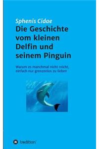 Die Geschichte vom kleinen Delfin und seinem Pinguin