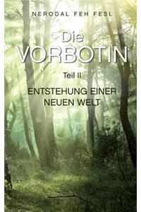 Die Vorbotin