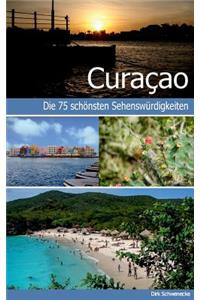 Curaçao - Reiseführer mit den 75 schönsten Sehenswürdigkeiten der traumhaften Karibikinsel