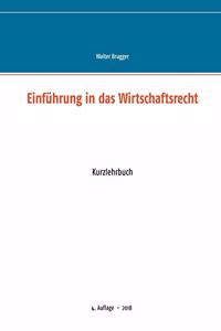 Einführung in das Wirtschaftsrecht