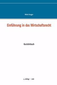 Einführung in das Wirtschaftsrecht