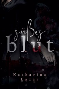 Süßes Blut