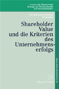 Shareholder Value Und Die Kriterien Des Unternehmenserfolgs