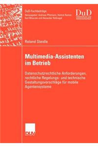 Multimedia-Assistenten im Betrieb