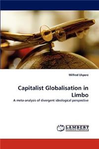Capitalist Globalisation in Limbo