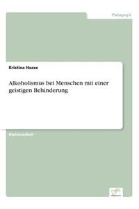 Alkoholismus bei Menschen mit einer geistigen Behinderung