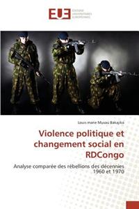Violence Politique Et Changement Social En Rdcongo