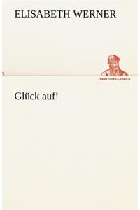 Gluck Auf!
