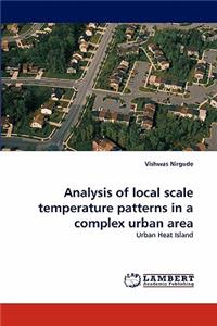 Analysis of local scale temperature patterns in a complex urban area