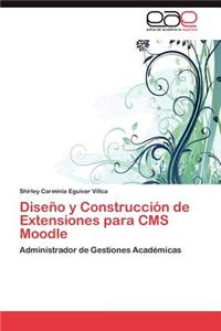 Diseño y Construcción de Extensiones para CMS Moodle