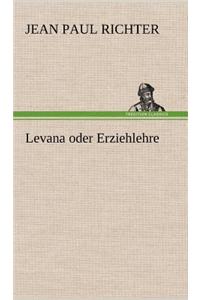 Levana Oder Erziehlehre