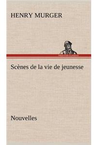 Scènes de la vie de jeunesse Nouvelles