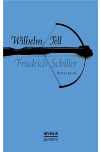 Wilhelm Tell. Schauspiel