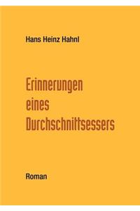 Erinnerungen eines Durchschnittsessers