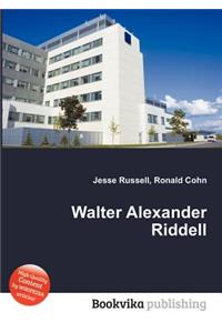 Walter Alexander Riddell