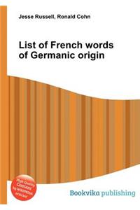 List of French Words of Germanic Origin