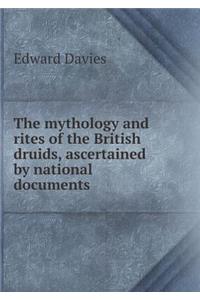 The mythology and rites of the British druids, ascertained by national documents