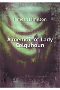 A Memoir of Lady Colquhoun