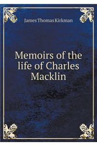 Memoirs of the Life of Charles Macklin