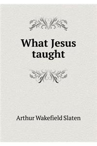 What Jesus Taught