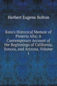 KINOS HISTORICAL MEMOIR OF PIMER  A ALT