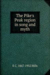 Pike's Peak region in song and myth