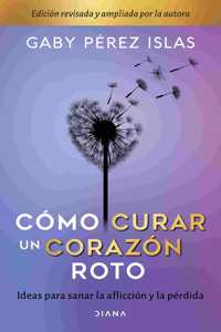 Cómo Curar Un Corazón Roto. 10 Aniversario