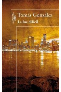 La Luz Dificil