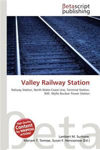 Valley Railway Station