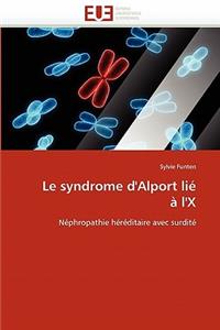 Le Syndrome d''alport Lié À l''x