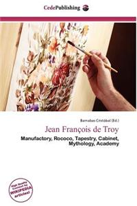 Jean Fran OIS de Troy