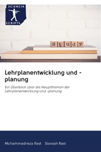 Lehrplanentwicklung und -planung