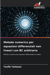 Metodo numerico per equazioni differenziali non lineari con BC arbitrario