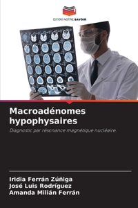Macroadénomes hypophysaires