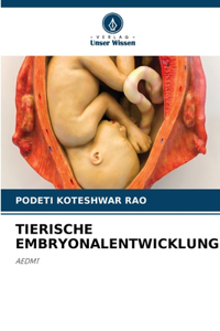 Tierische Embryonalentwicklung