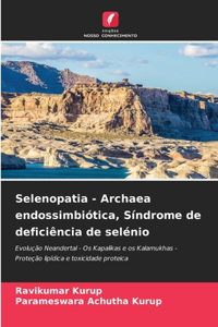 Selenopatia - Archaea endossimbiótica, Síndrome de deficiência de selénio