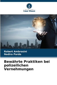 Bewährte Praktiken bei polizeilichen Vernehmungen