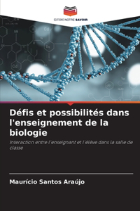 Défis et possibilités dans l'enseignement de la biologie