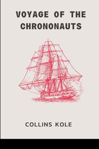 Voyage of the Chrononauts