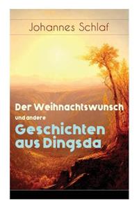 Weihnachtswunsch und andere Geschichten aus Dingsda