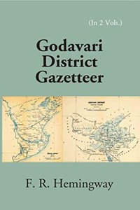 Madras District Gazetteers: Godavari District Gazetteer 8th, Vol. 2nd [Hardcover]